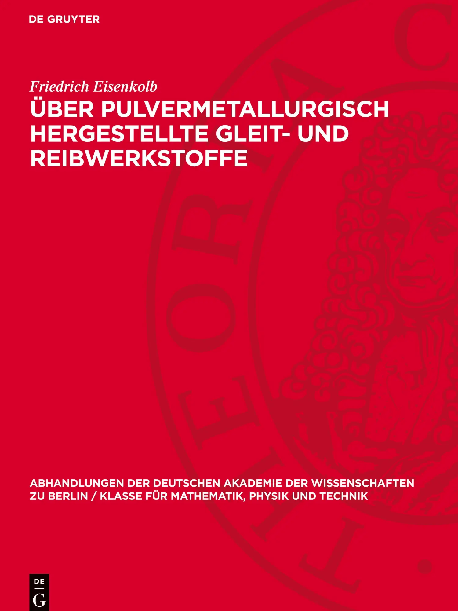 Cover: 9783112734421 | Über Pulvermetallurgisch hergestellte Gleit- und Reibwerkstoffe | Buch
