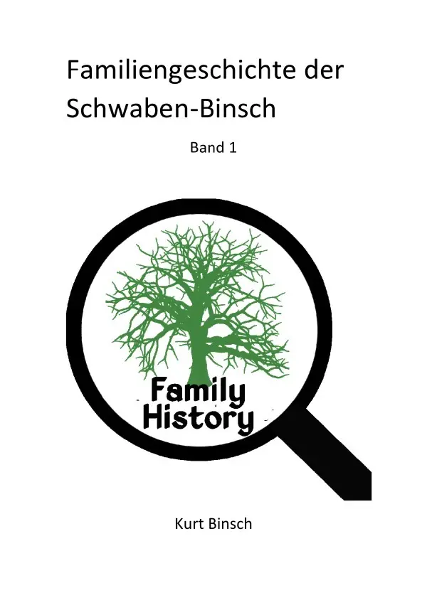 Cover: 9783565194421 | Familiengeschichte der Schwaben-Binsch Band 1 | DE | Kurt Binsch