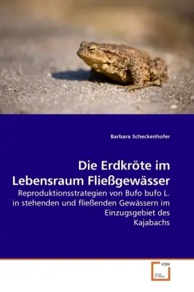 Cover: 9783639204421 | Die Erdkröte im Lebensraum Fließgewässer | Barbara Scheckenhofer