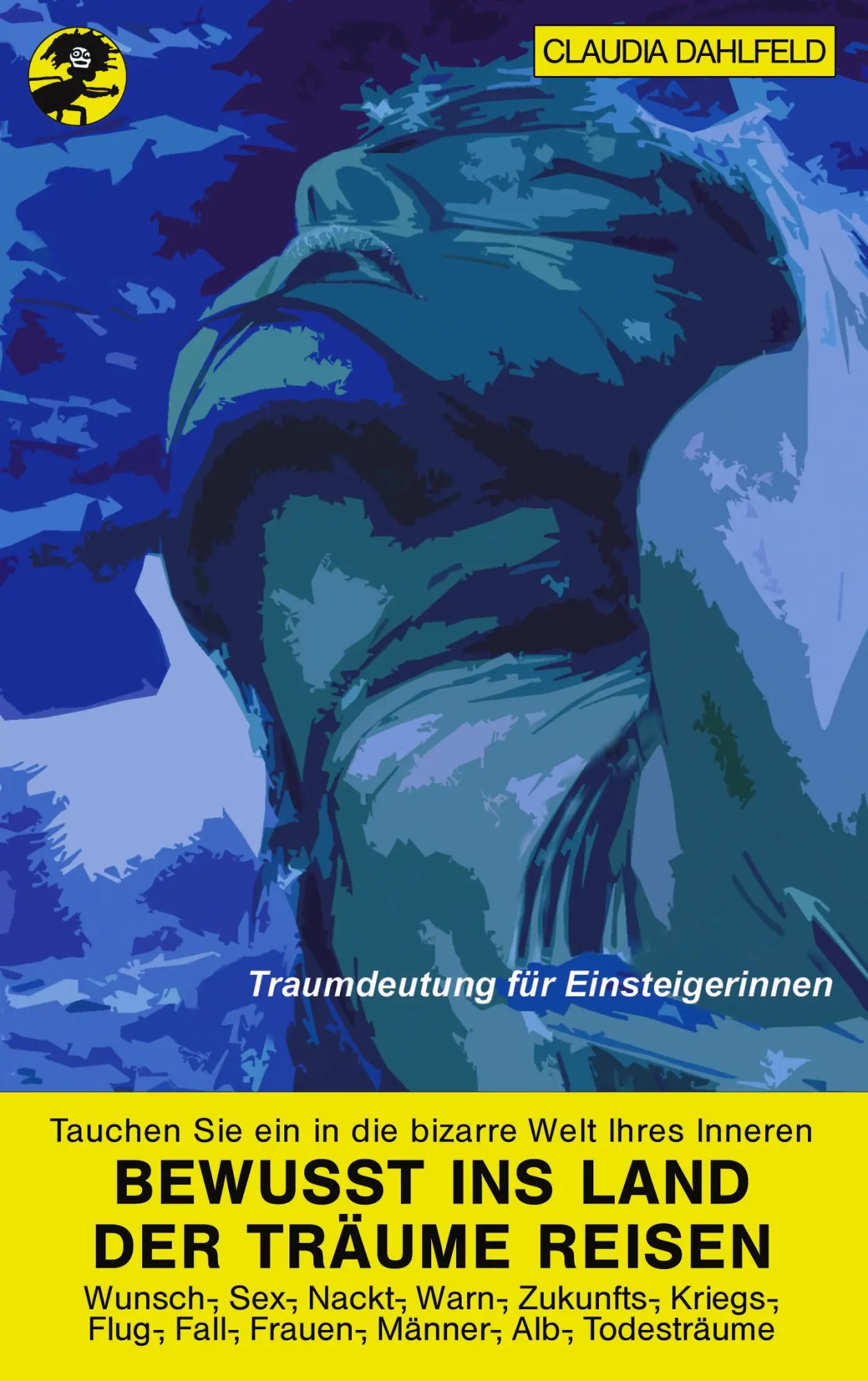 Cover: 9783833004421 | Bewusst ins Land der Träume reisen | Traumdeutung für Einsteigerinnen