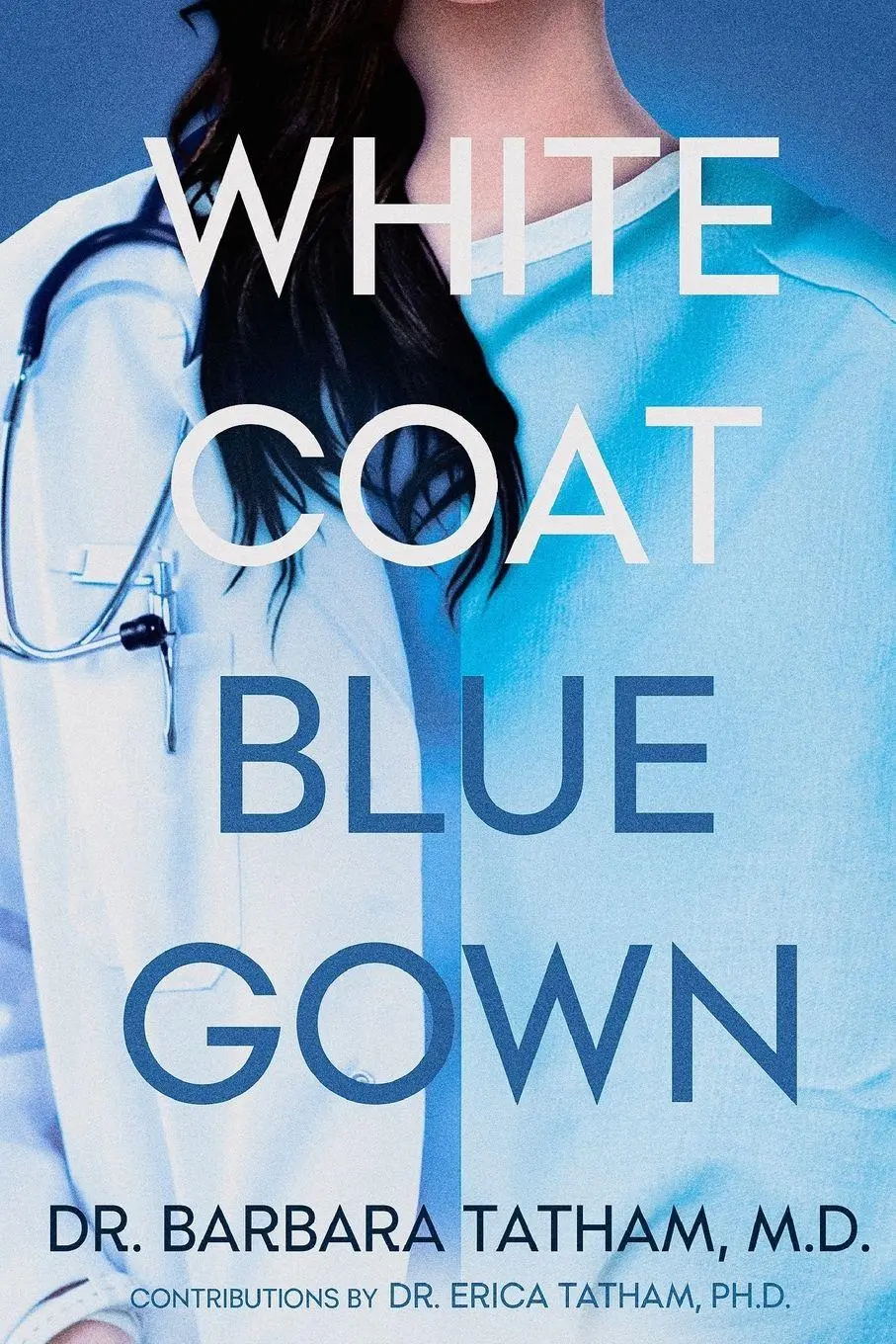 Cover: 9781069604521 | White Coat Blue Gown | Barbara Tatham | Taschenbuch | Englisch | 2025