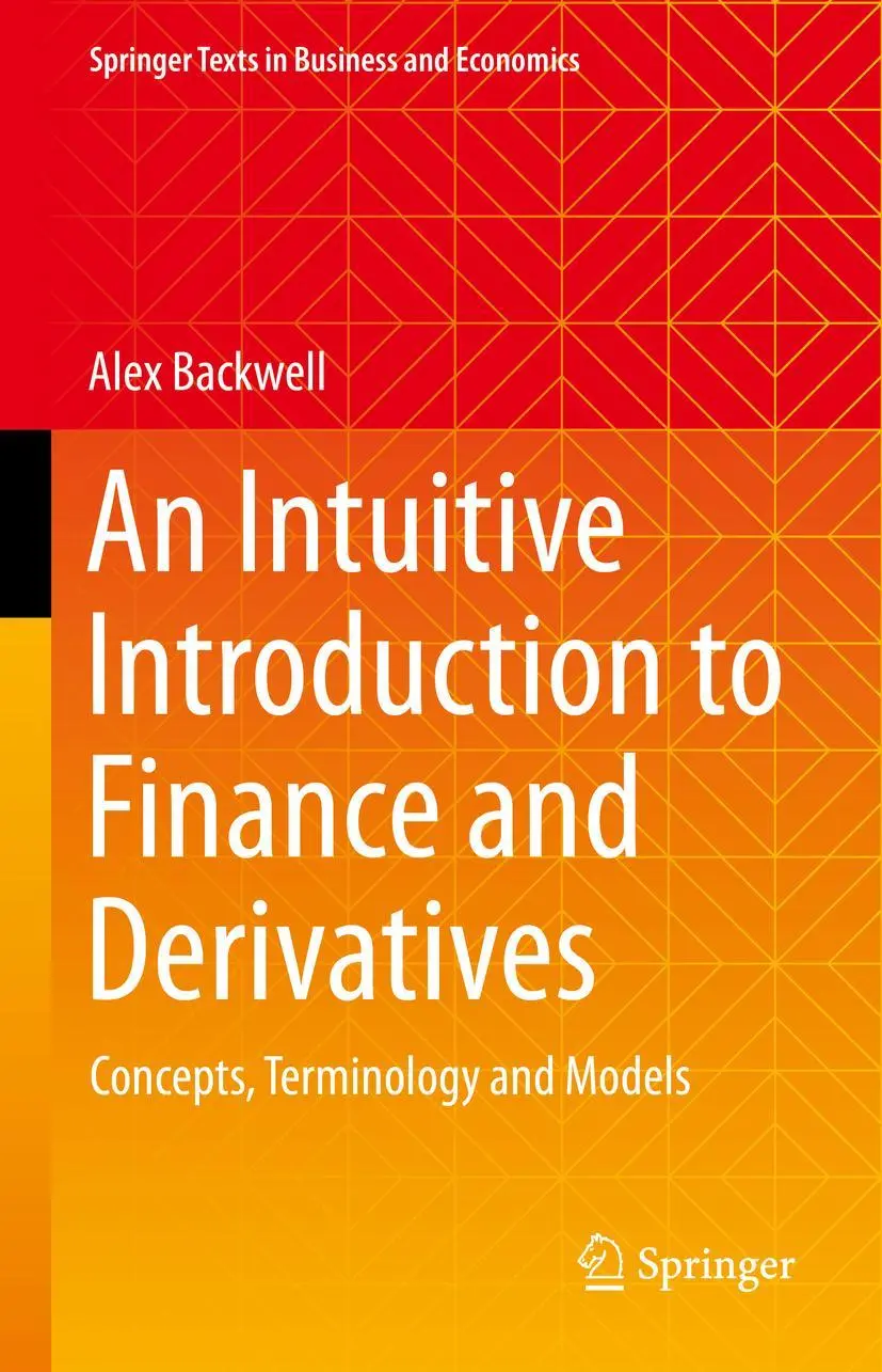 Cover: 9783031234521 | An Intuitive Introduction to Finance and Derivatives | Alex Backwell
