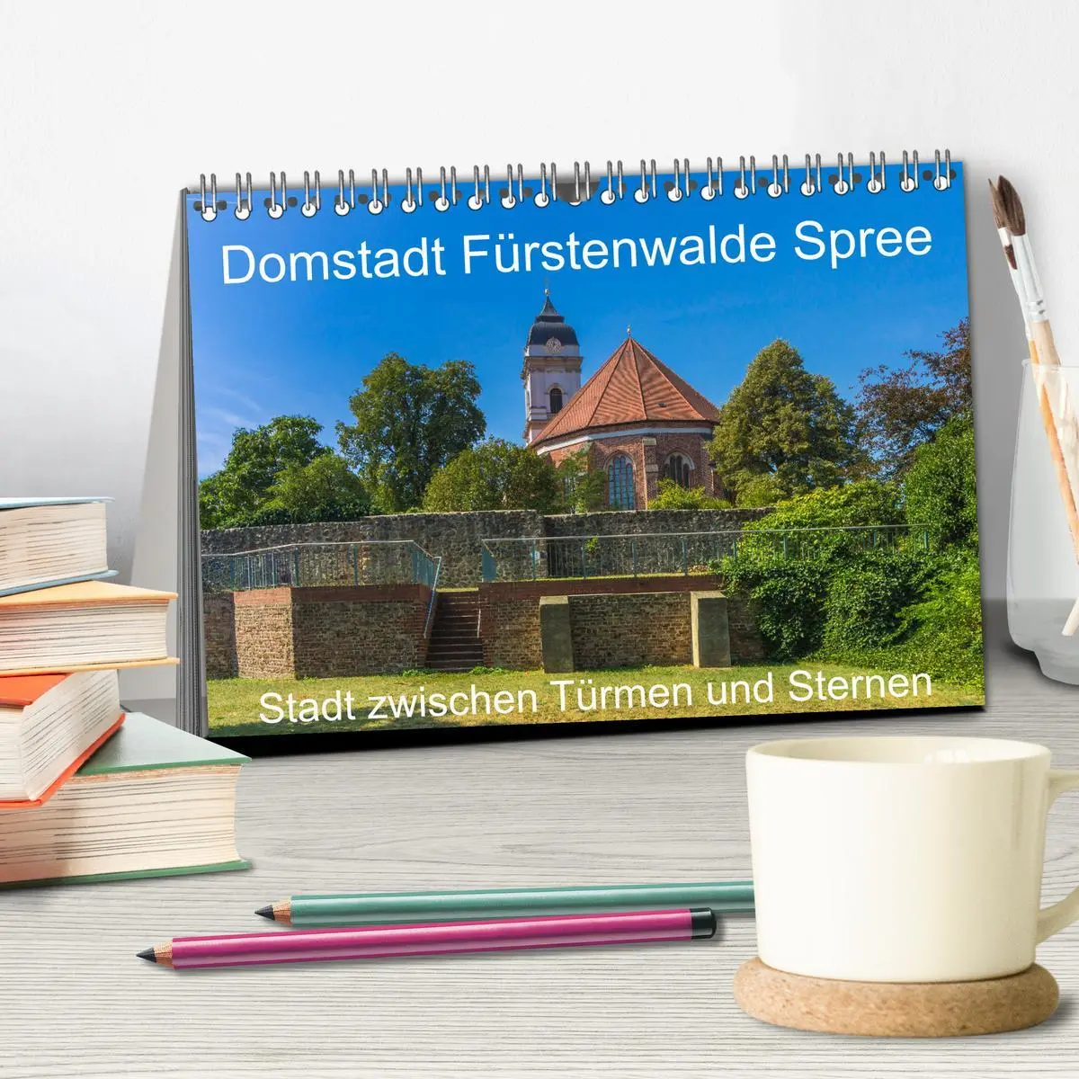 Bild: 9783457724521 | Domstadt Fürstenwalde Spree (Tischkalender 2026 DIN A5 quer),...