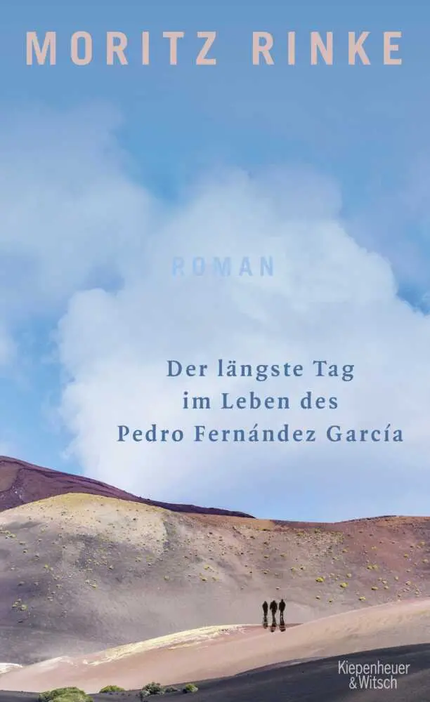 Cover: 9783462054521 | Der längste Tag im Leben des Pedro Fernández García | Roman | Rinke