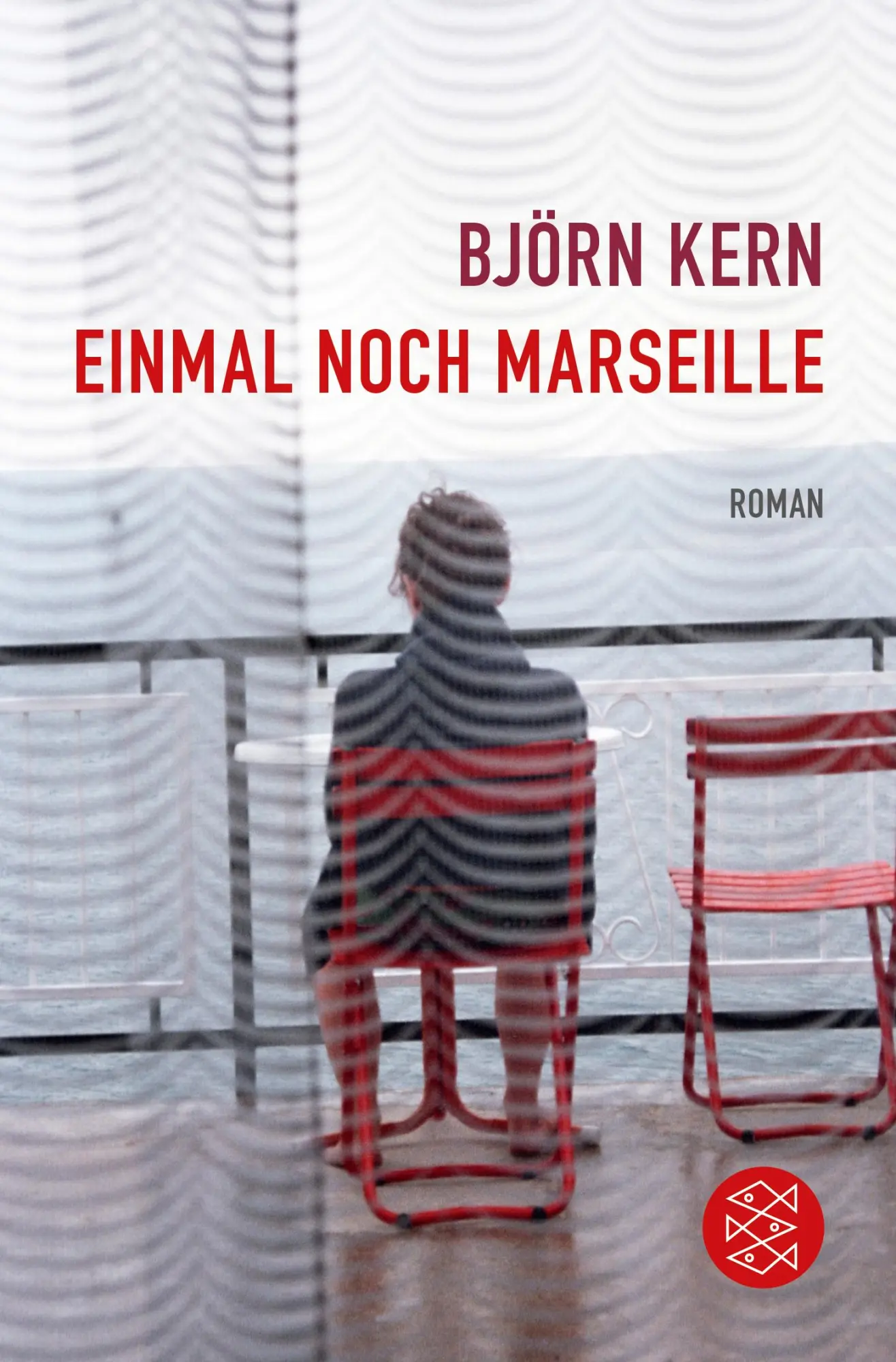 Cover: 9783596704521 | Einmal noch Marseille | Roman | Björn Kern | Taschenbuch | 128 S.