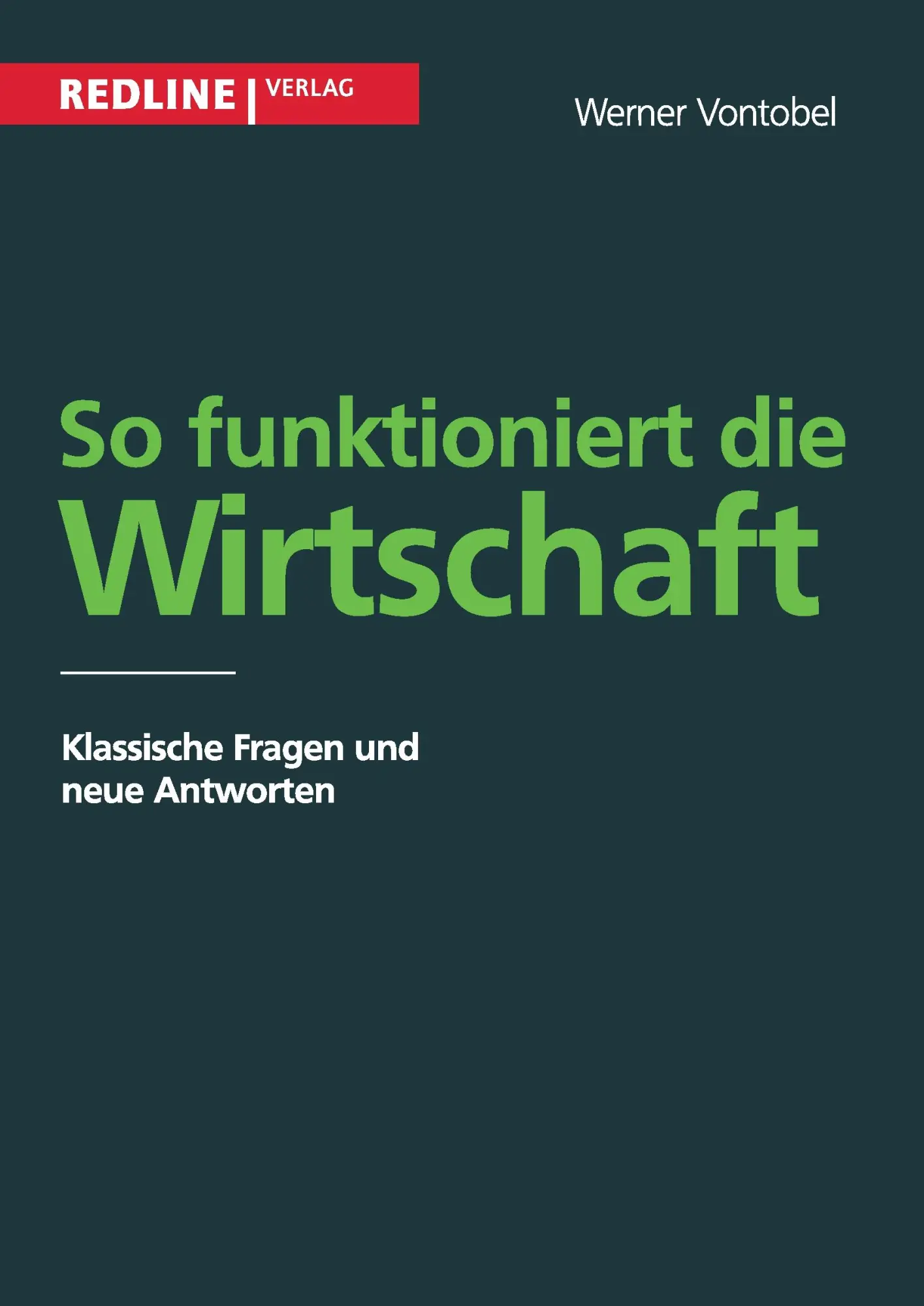 Cover: 9783868814521 | So funktioniert die Wirtschaft | Klassische Fragen und neue Antworten