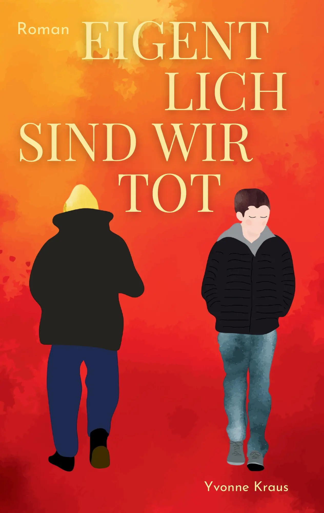 Cover: 9783949854521 | Eigentlich sind wir tot | Yvonne Kraus | Taschenbuch | 344 S. | 2026