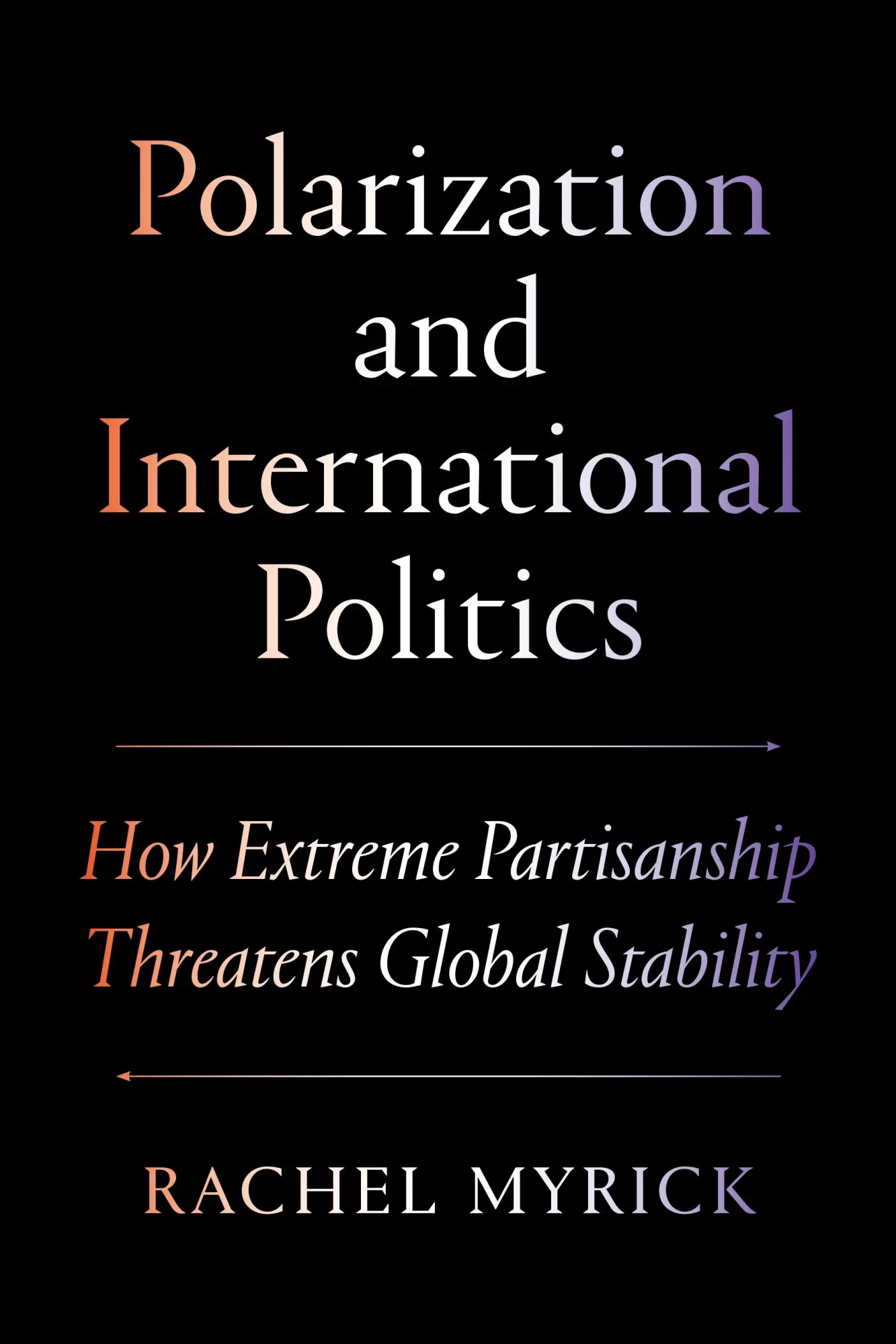 Cover: 9780691274621 | Polarization and International Politics | Rachel Myrick | Taschenbuch