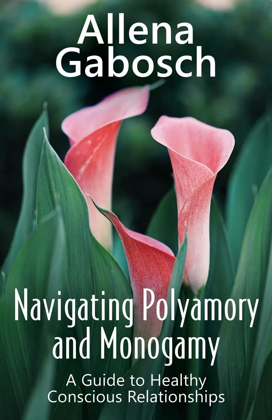 Cover: 9781771434621 | Navigating Polyamory and Monogamy | Allena Gabosch | Taschenbuch