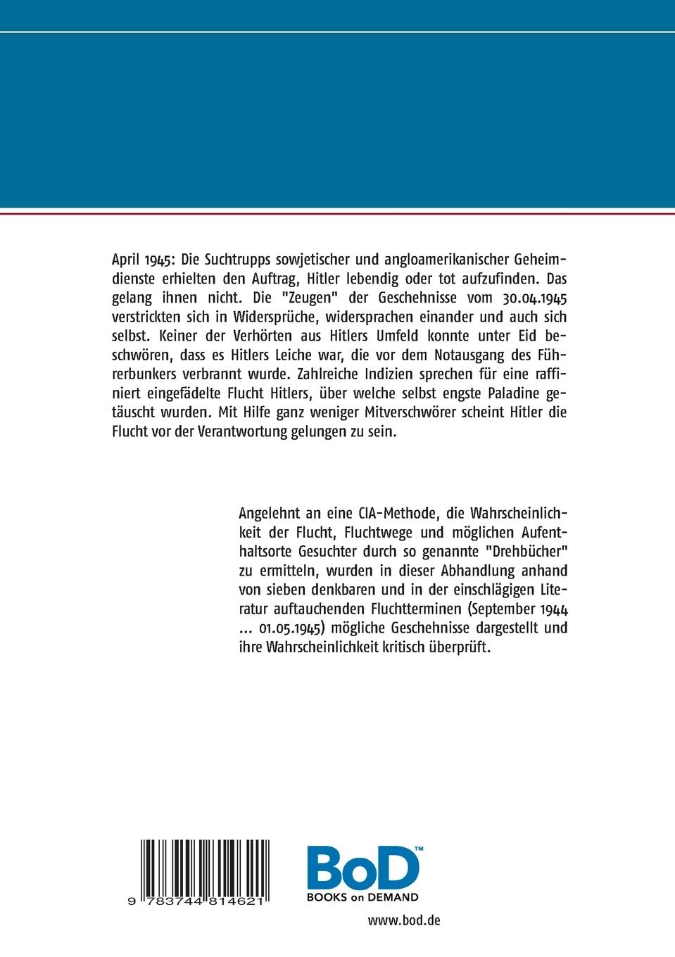 Rückseite: 9783744814621 | Hitlerfluchtberichte | Alfred H. Mühlhäuser | Taschenbuch | 240 S.