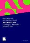 Cover: 9783834904621 | Neuroökonomie | Grundlagen - Methoden - Anwendungen | Reimann (u. a.)