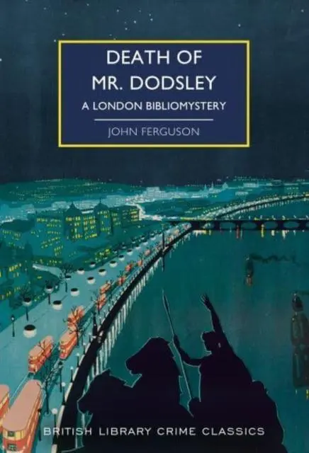 Cover: 9780712354721 | Death of Mr Dodsley | A London Bibliomystery | John Ferguson | Buch