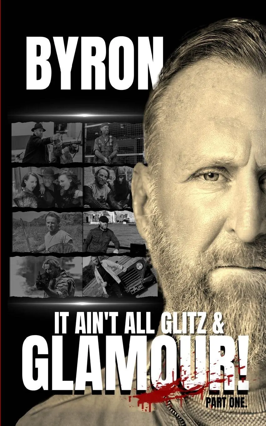 Cover: 9781805174721 | It Ain't All Glitz &amp; Glamour! | Byron Gibson (u. a.) | Taschenbuch