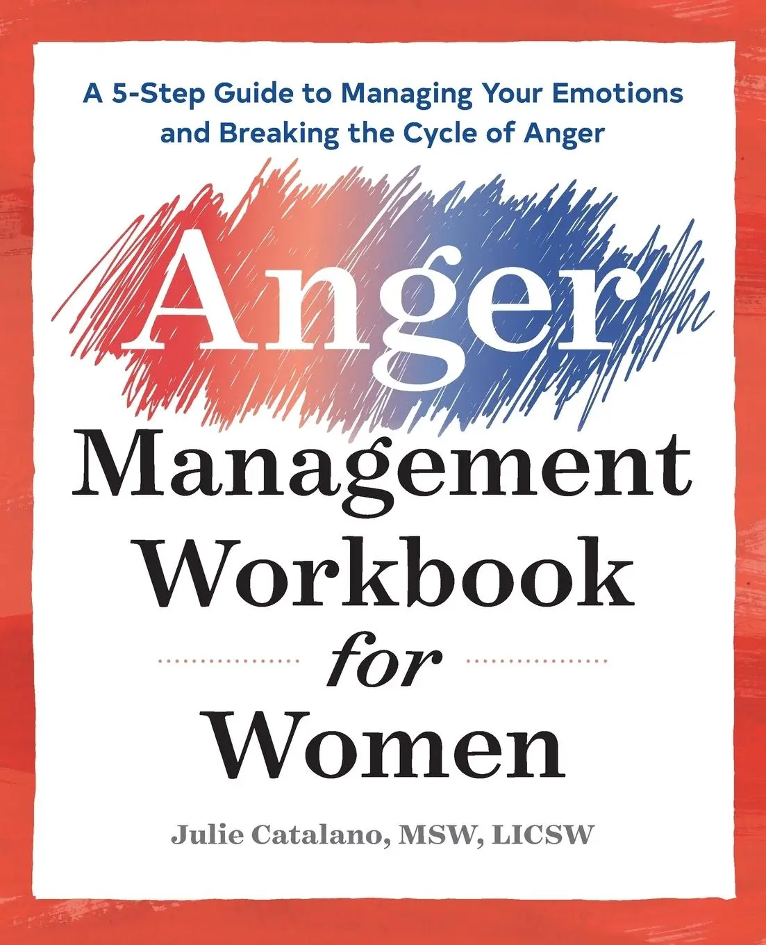 Cover: 9781939754721 | The Anger Management Workbook for Women | Julie Catalano | Taschenbuch