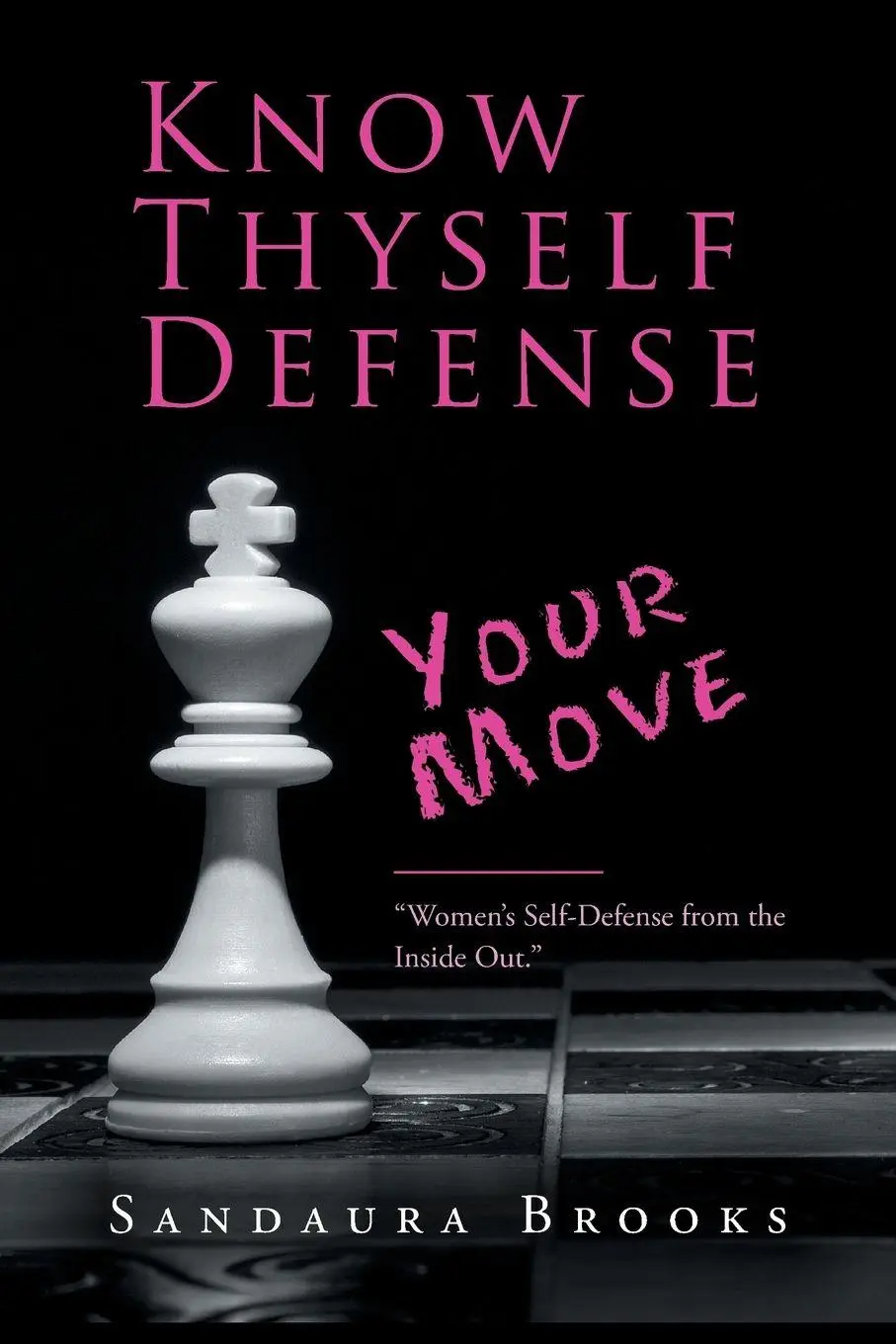 Cover: 9781982224721 | Know Thyself Defense | Your Move | Sandaura Brooks | Taschenbuch