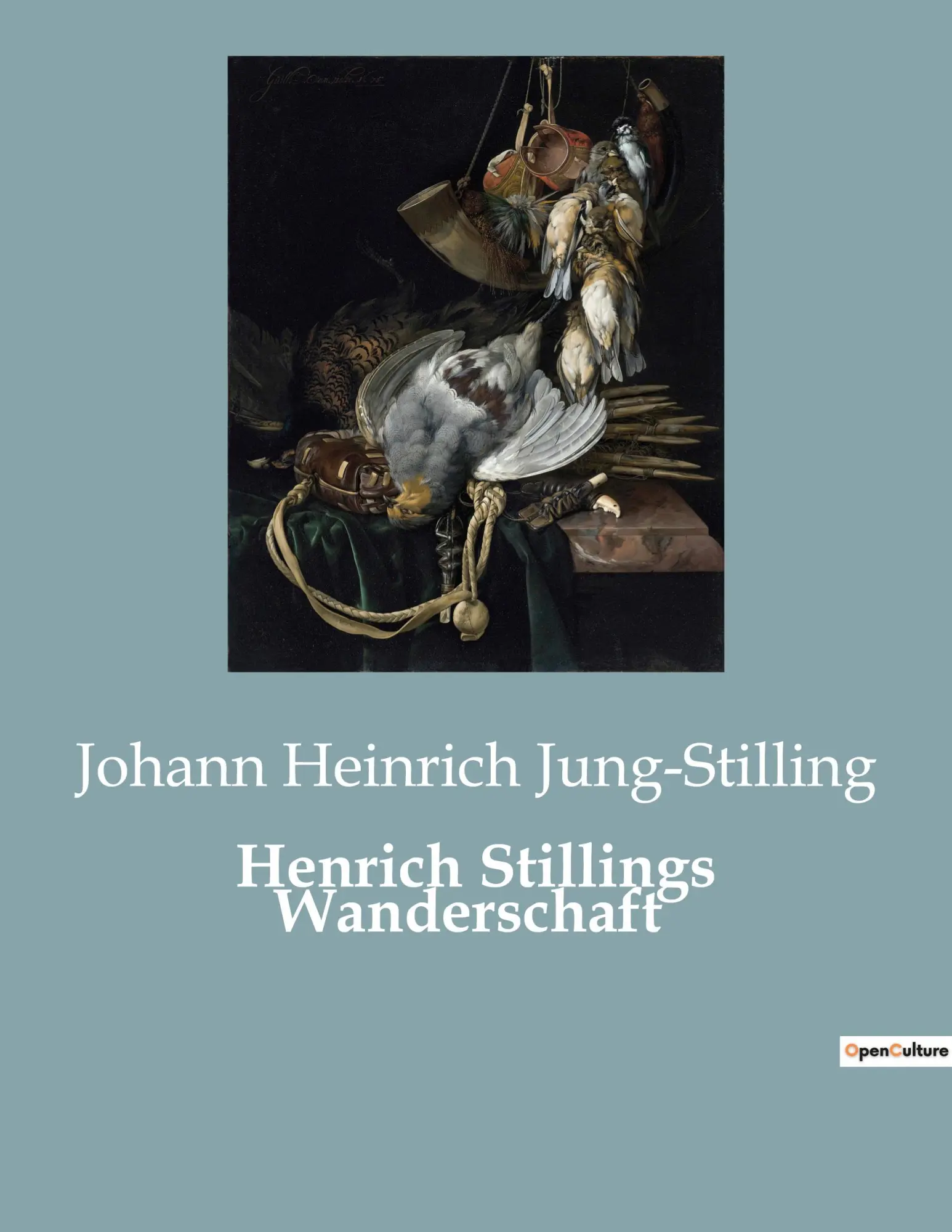 Cover: 9782385084721 | Henrich Stillings Wanderschaft | Johann Heinrich Jung-Stilling | Buch