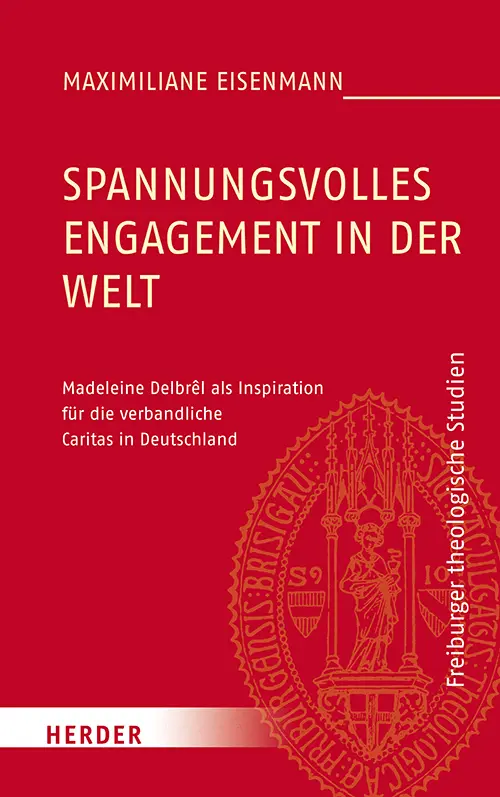 Cover: 9783451384721 | Spannungsvolles Engagement in der Welt | Maximiliane Eisenmann | Buch