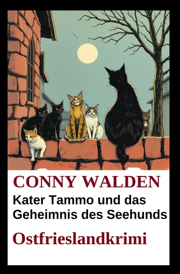 Cover: 9783565304721 | Kater Tammo und das Geheimnis des Seehunds: Ostfrieslandkrimi | Walden