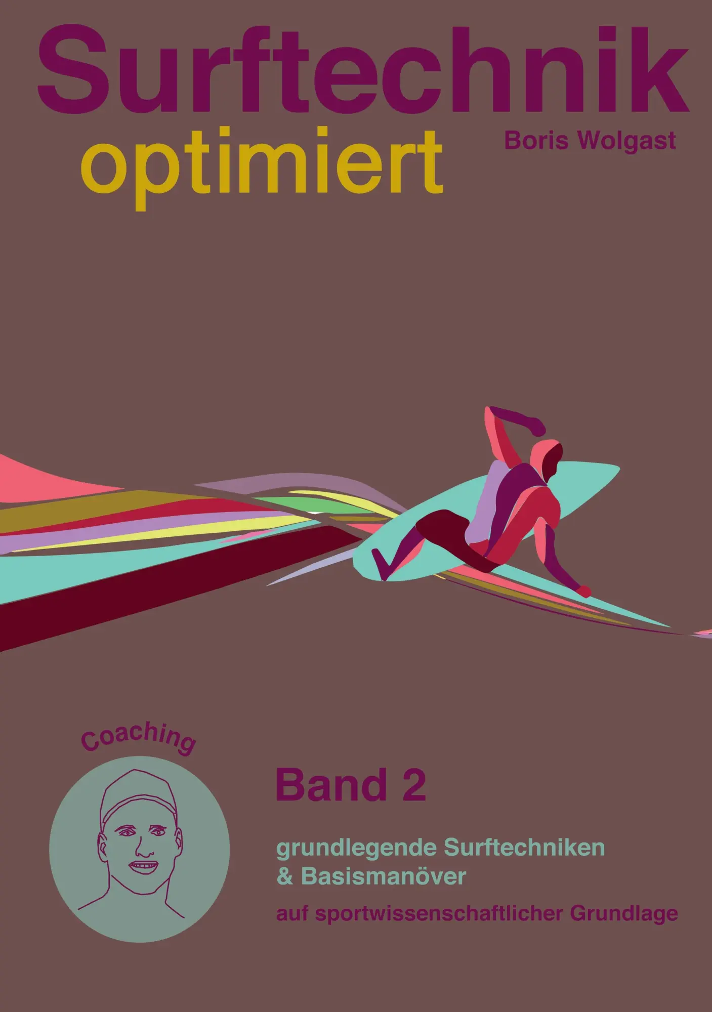 Cover: 9783734764721 | Surftechnik optimiert | Boris Wolgast | Taschenbuch | 236 S. | Deutsch