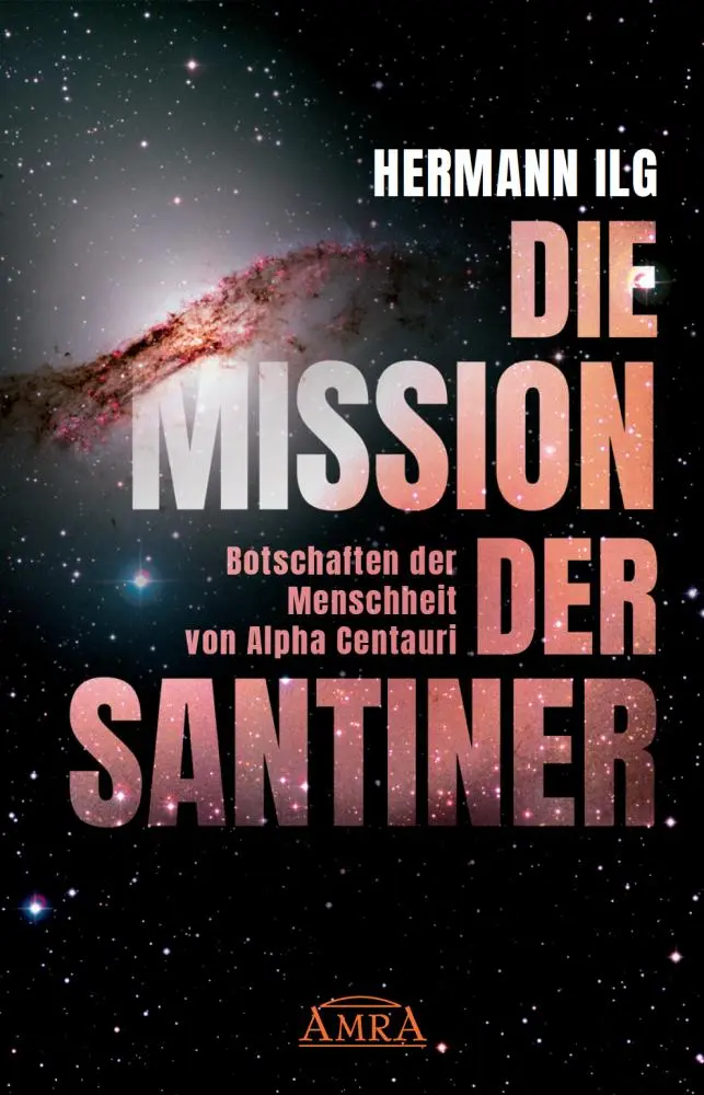 Cover: 9783954474721 | DIE MISSION DER SANTINER | Hermann Ilg | Buch | 240 S. | Deutsch
