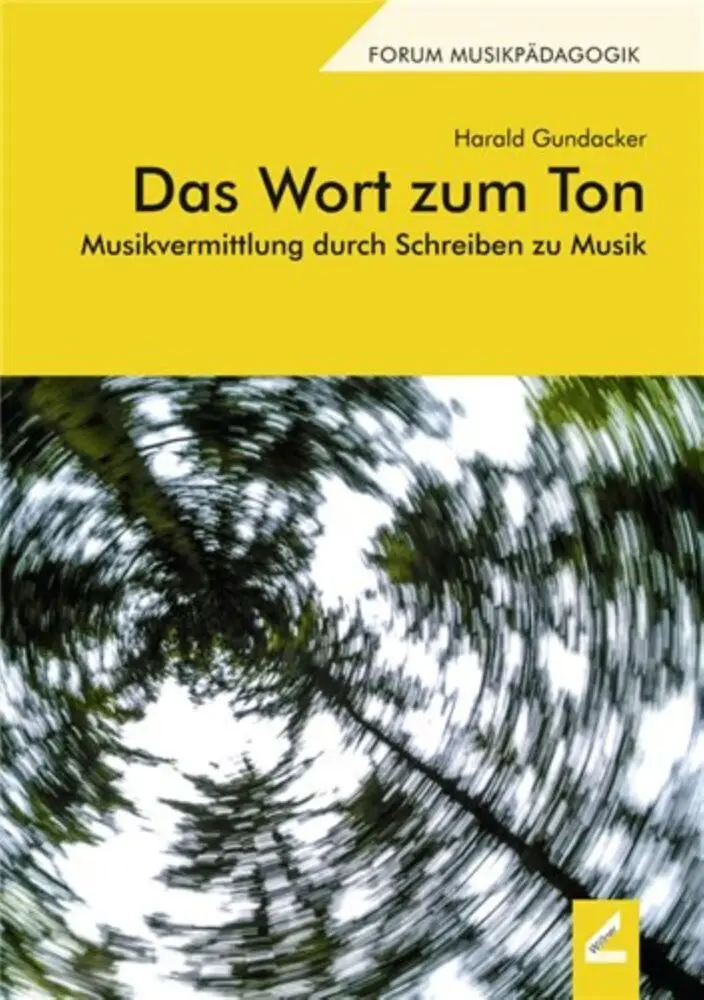 Cover: 9783990944721 | Das Wort zum Ton | Musikvermittlung durch Schreiben zu Musik | Buch