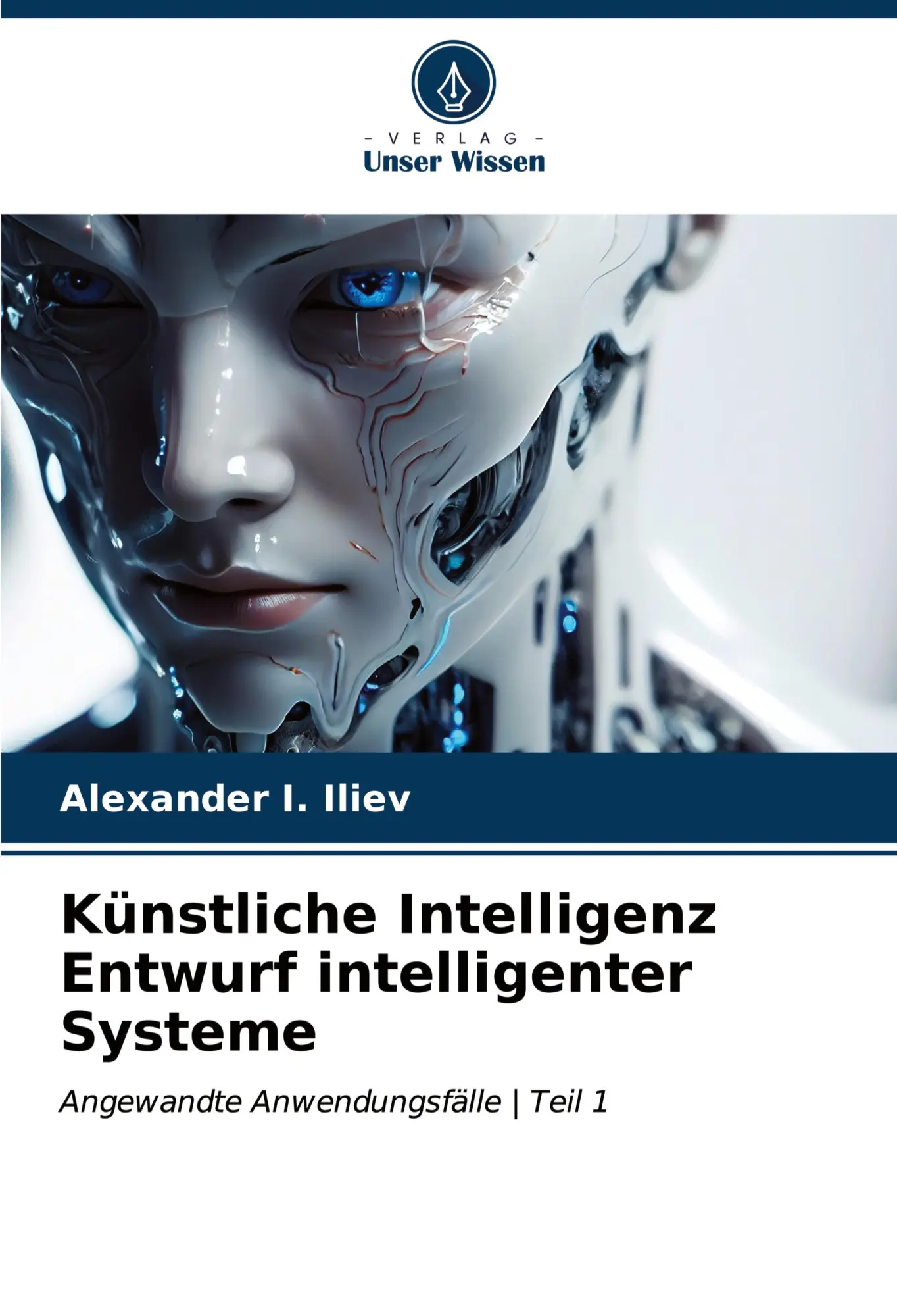 Cover: 9786206624721 | Künstliche Intelligenz Entwurf intelligenter Systeme | Iliev | Buch