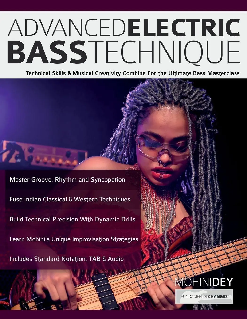 Cover: 9781789334821 | Advanced Electric Bass Technique | Mohini Dey (u. a.) | Taschenbuch