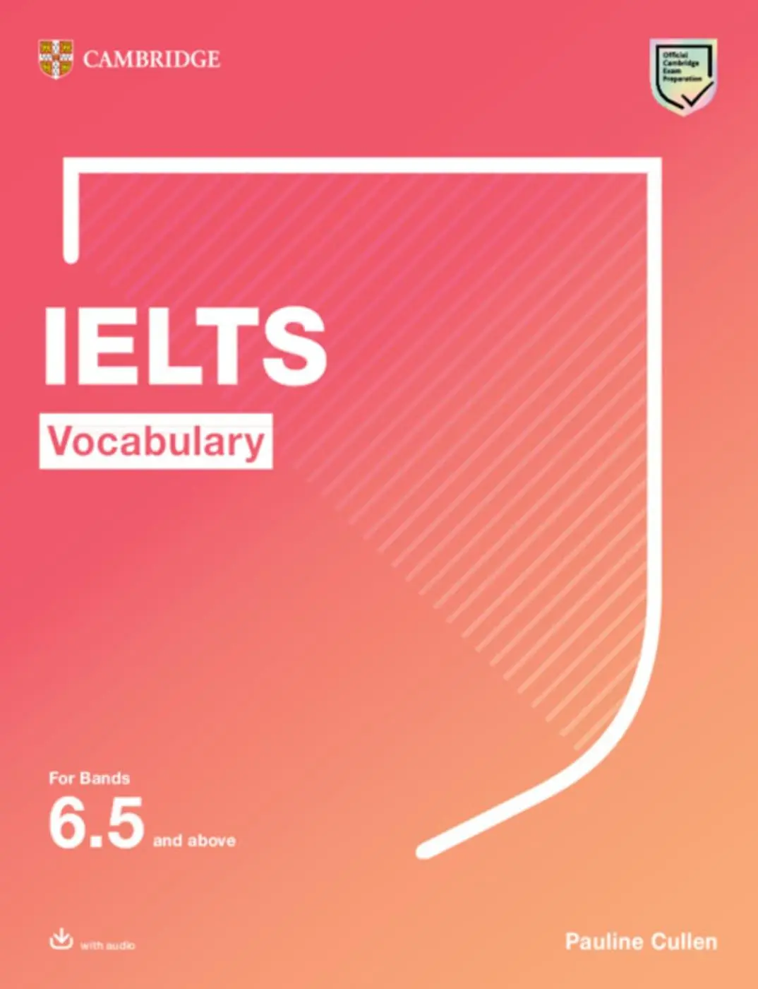 Vocabulary for IELTS 6.5+. Student's Book with downloadable audio