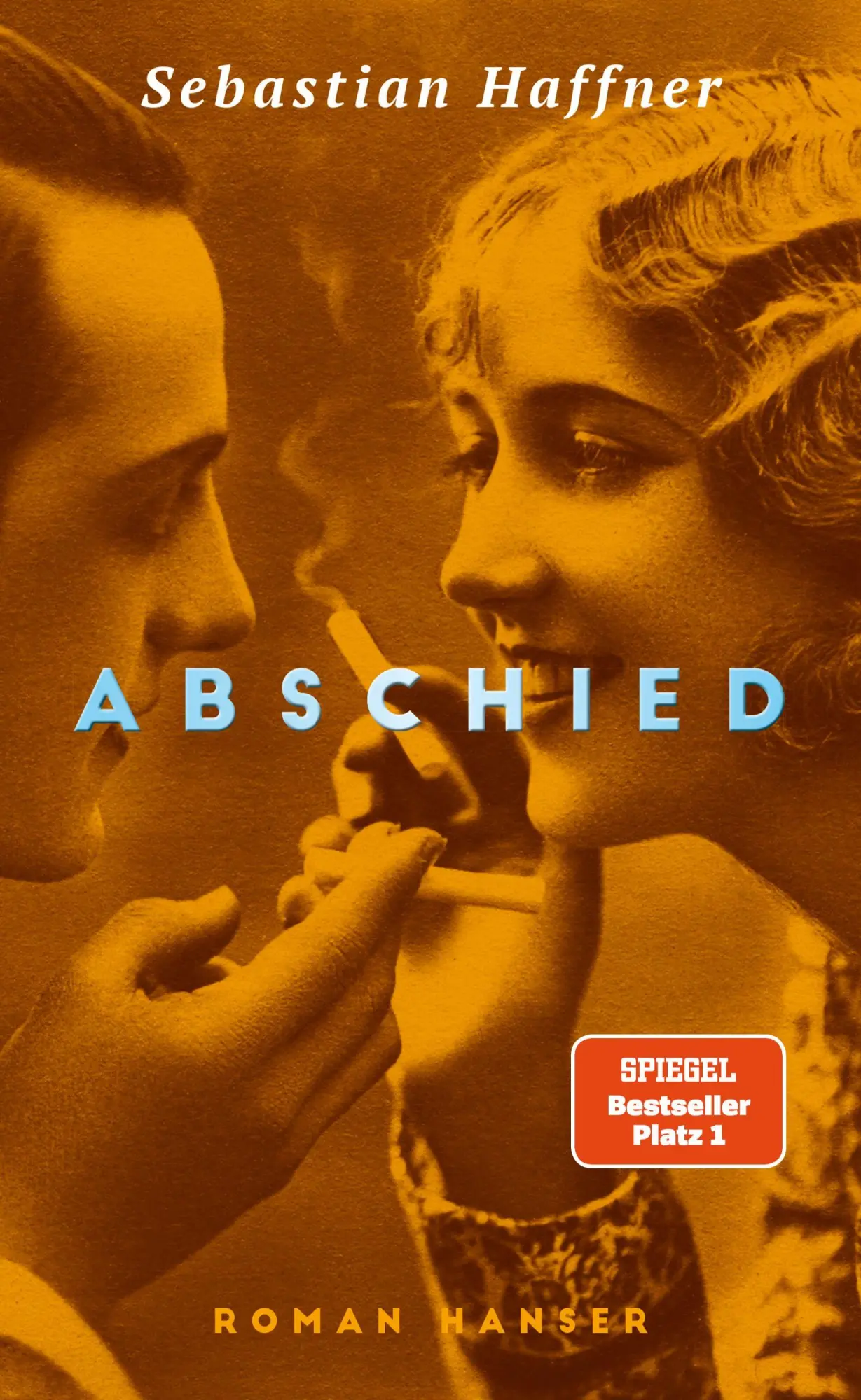 Cover: 9783446284821 | Abschied | Roman. Mit einem Nachwort von Volker Weidermann | Haffner Cover: 9783446284821 | Abschied | Roman. Mit einem Nachwort von Volker Weidermann | Haffner