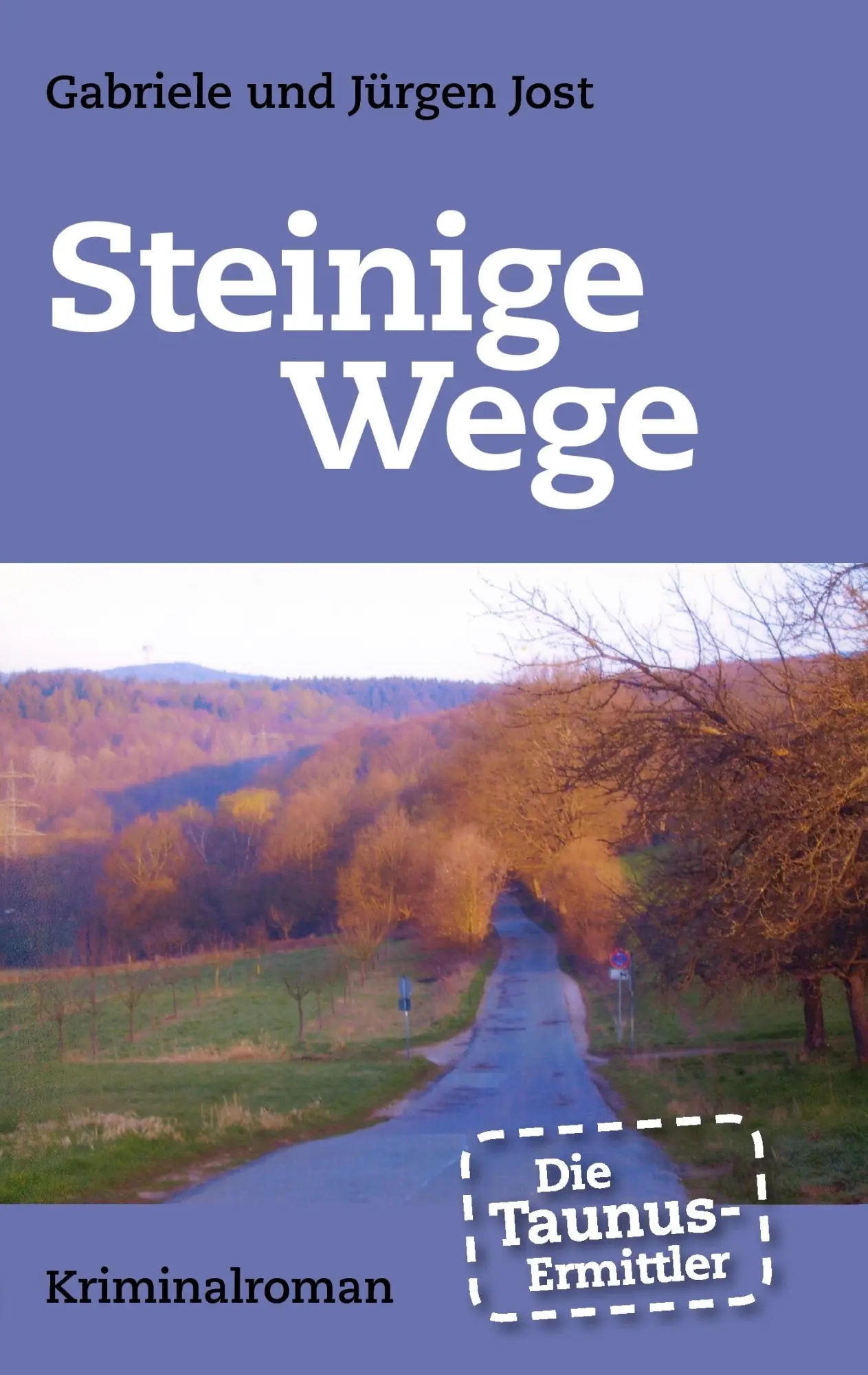Cover: 9783839174821 | Die Taunus-Ermittler - Steinige Wege | Jürgen Jost (u. a.) | Buch