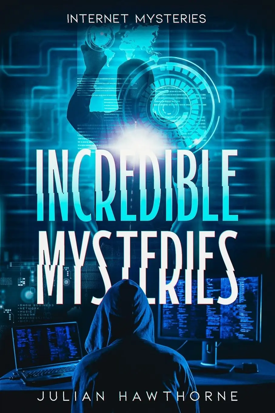 Cover: 9798869054821 | Incredible Mysteries | Internet Mysteries | Julian Hawthorne | Buch