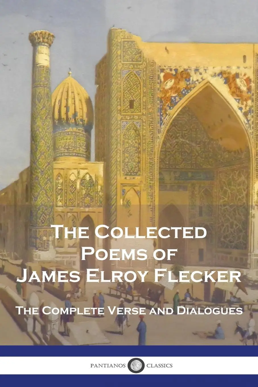 Cover: 9781789874921 | The Collected Poems of James Elroy Flecker | James Elroy Flecker