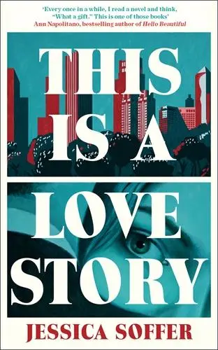 Cover: 9781805224921 | This Is a Love Story | The instant New York Times bestseller | Soffer