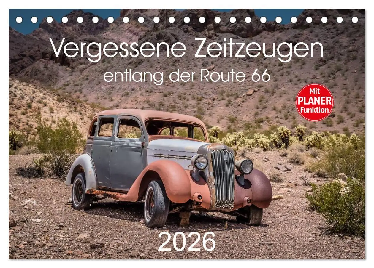 Cover: 9783516014921 | Vergessene Zeitzeugen entlang der Route 66 (Tischkalender 2026 DIN...