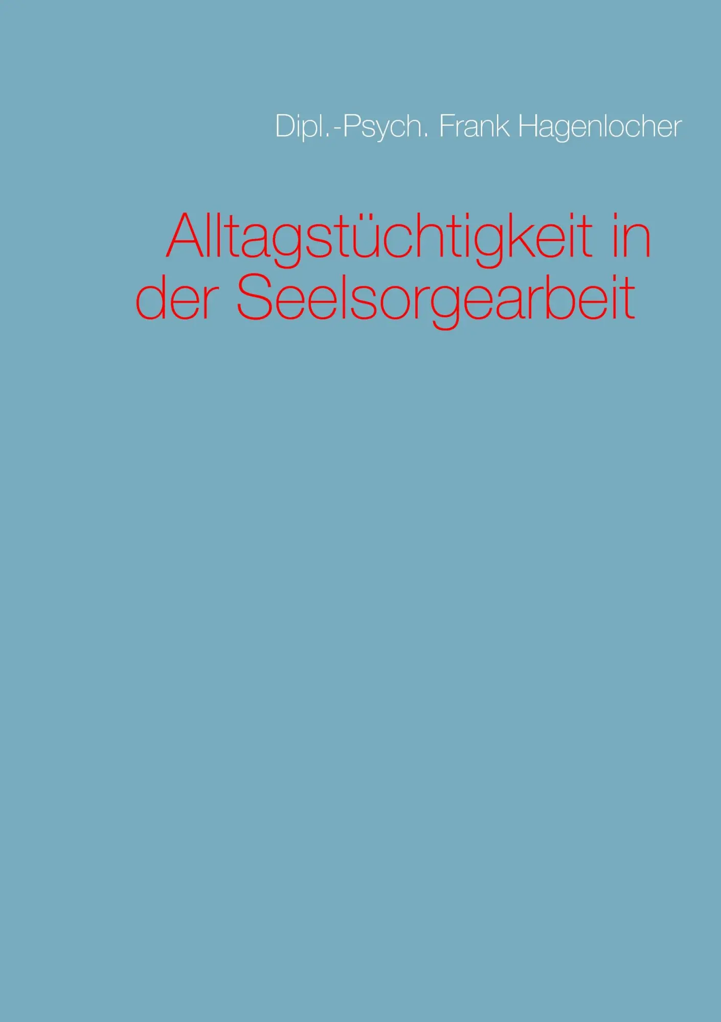 Alltagstüchtigkeit in der Seelsorgearbeit