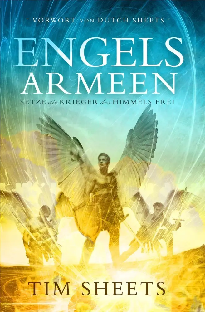 Cover: 9783944794921 | Armee der Engel | Tim Sheets | Taschenbuch | 278 S. | Deutsch | 2018