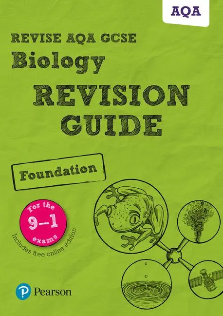 Cover: 9781292135021 | Pearson REVISE AQA GCSE Biology Foundation Revision Guide: For 2025...