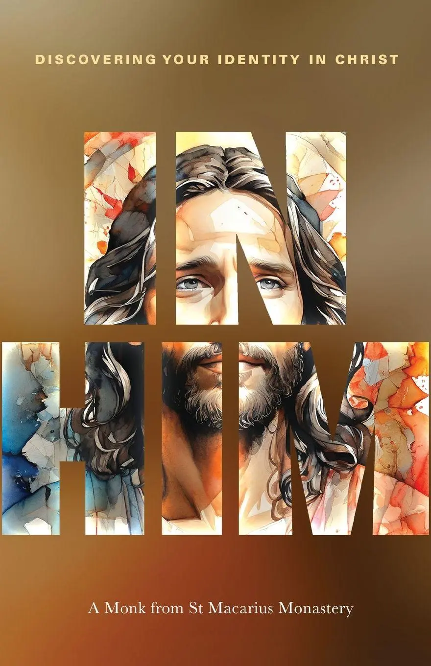 Cover: 9781763545021 | In Him | Discovering your identity in Christ | Monastery | Taschenbuch