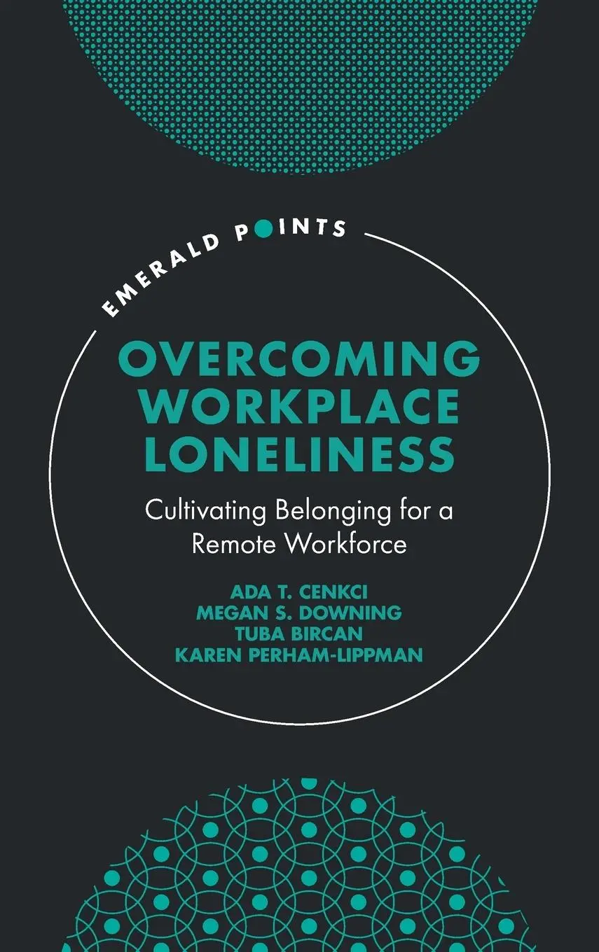 Cover: 9781803825021 | Overcoming Workplace Loneliness | Ada T. Cenkci (u. a.) | Buch | 2023