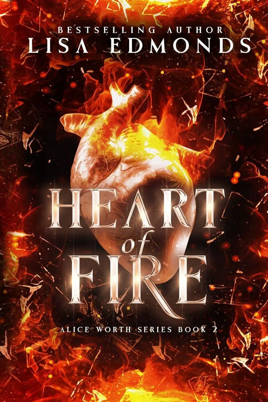 Cover: 9781963525021 | Heart of Fire (Alice Worth Book 2) | An Alice Worth Novel | Edmonds