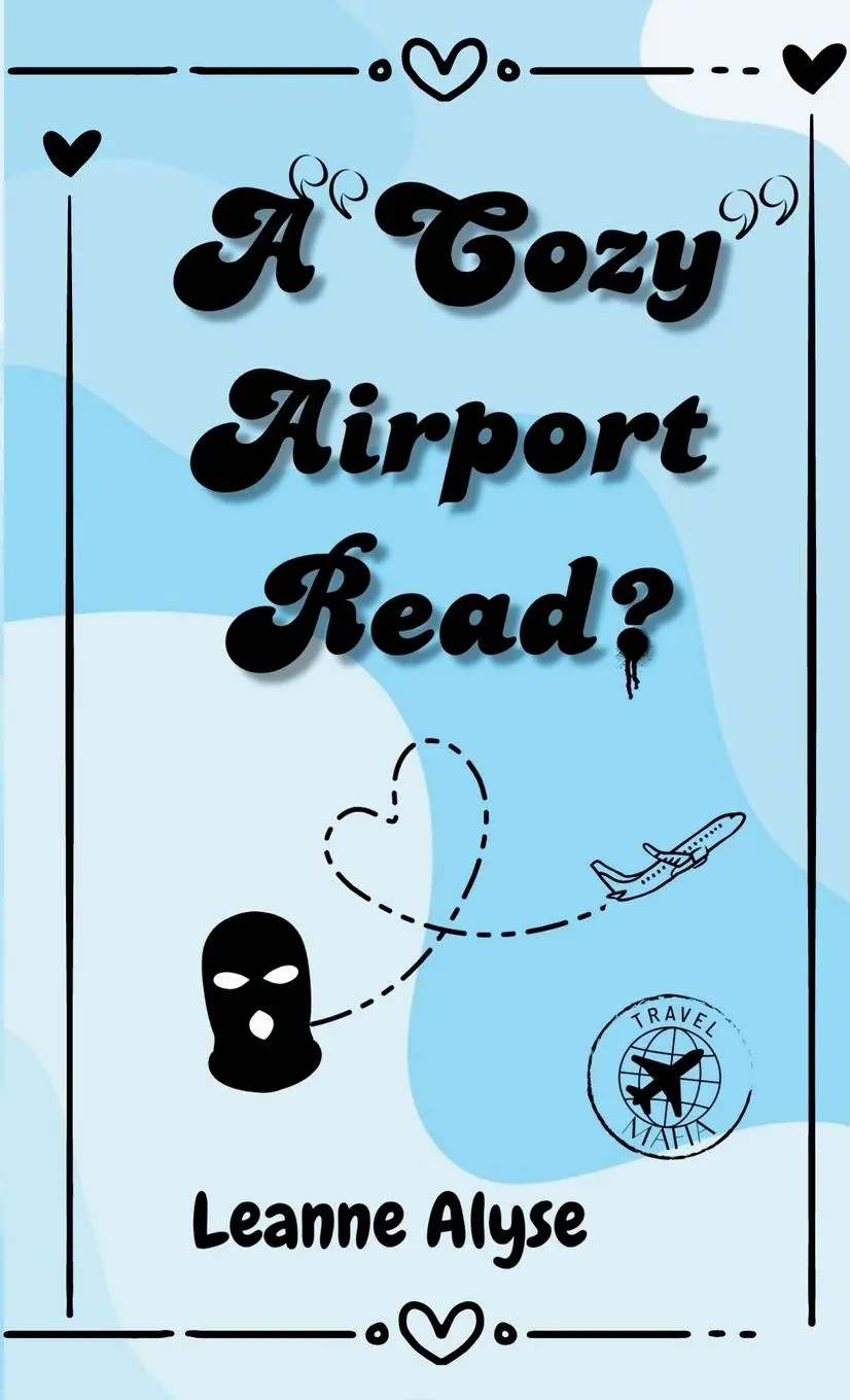 Cover: 9781967965021 | A "Cozy" Airport Read? | Leanne Alyse | Taschenbuch | Englisch | 2025