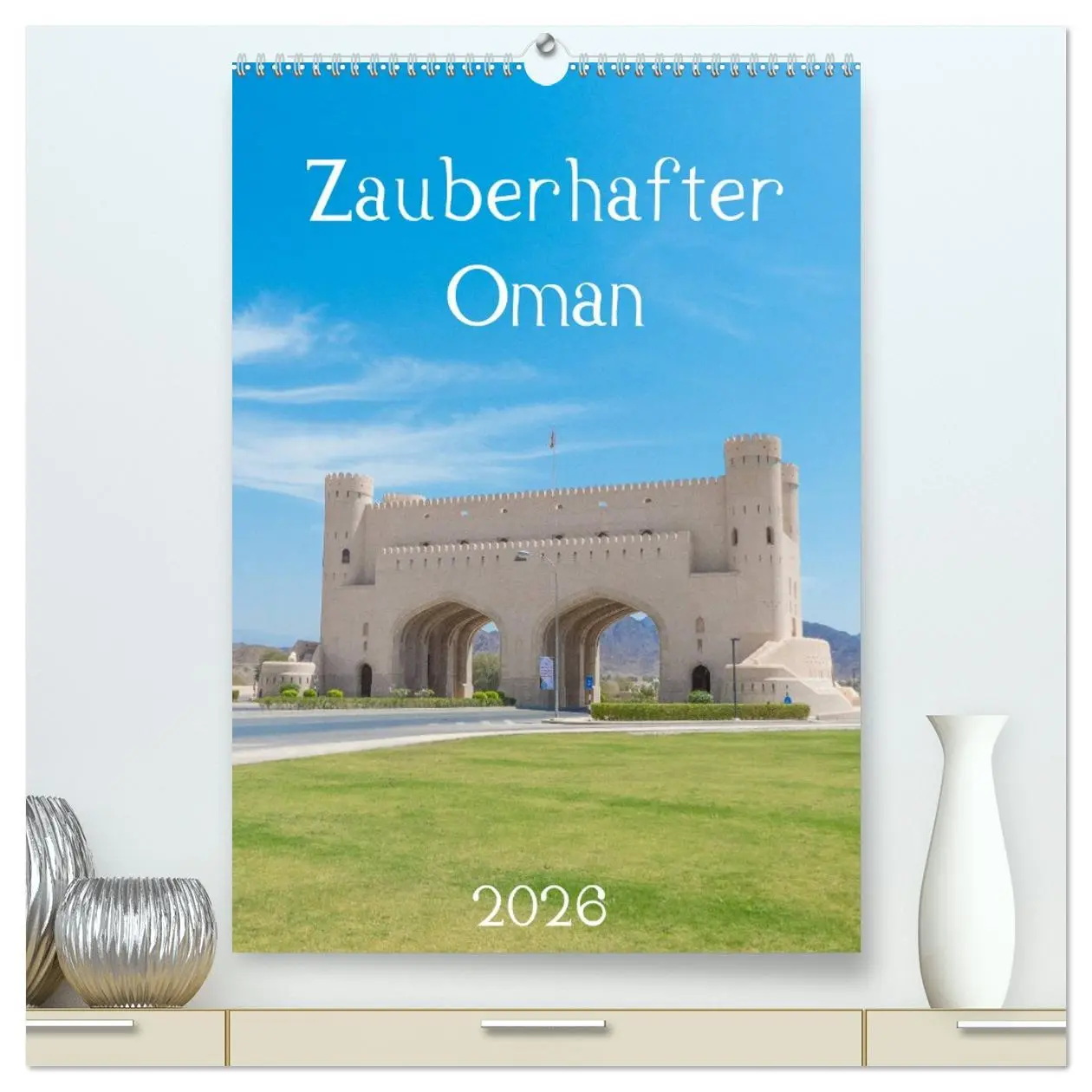 Cover: 9783516385021 | Zauberhafter Oman (hochwertiger Premium Wandkalender 2026 DIN A2...