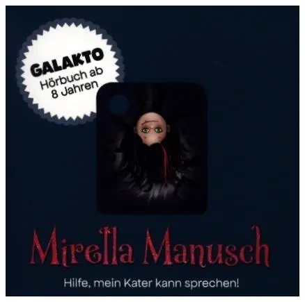Cover: 4068546005121 | Mirelle Manusch - Hilfe, mein Kater kann sprechen!,1 Galakto Token