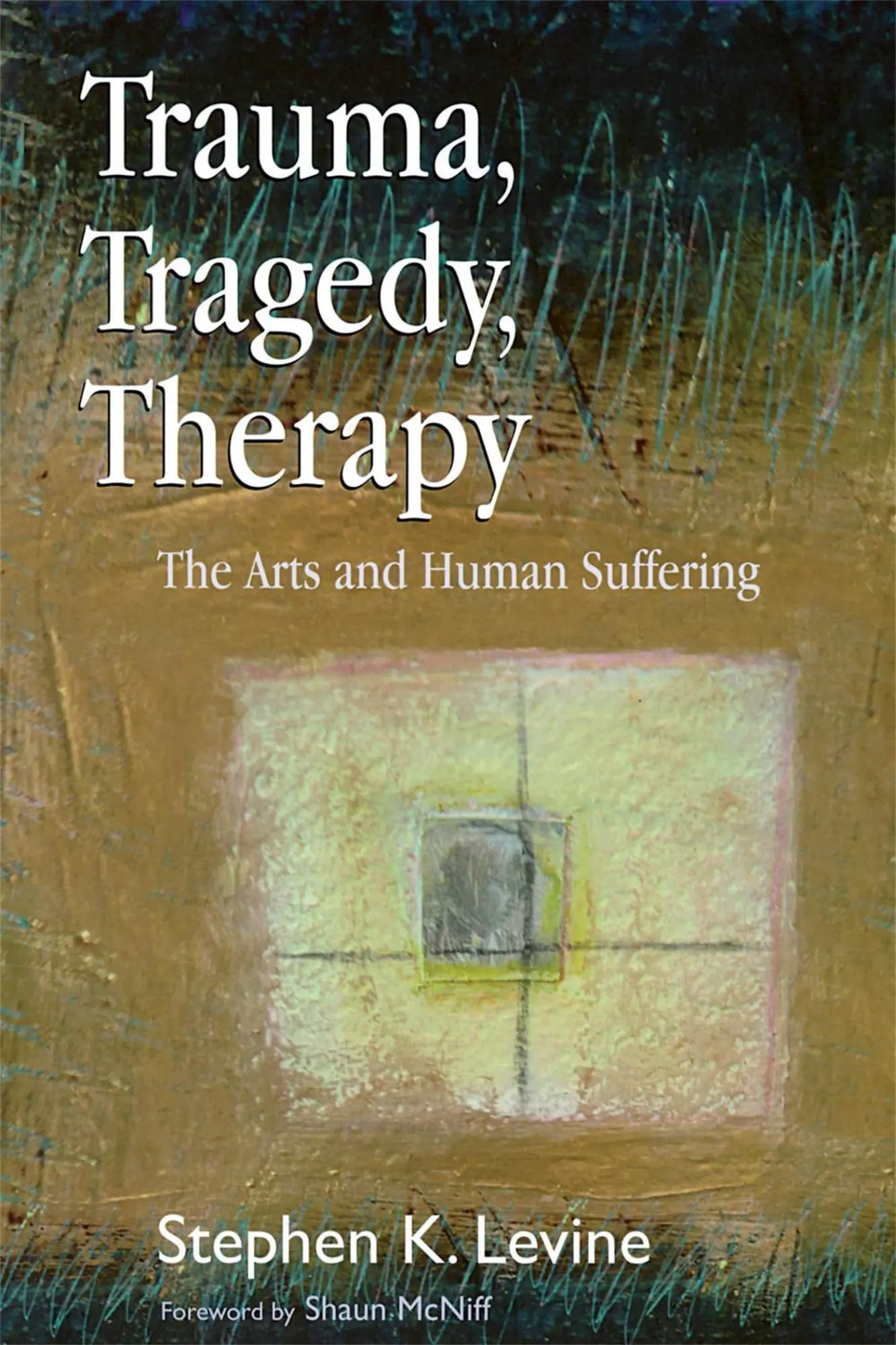 Cover: 9781843105121 | Trauma, Tragedy, Therapy | The Arts and Human Suffering | Levine