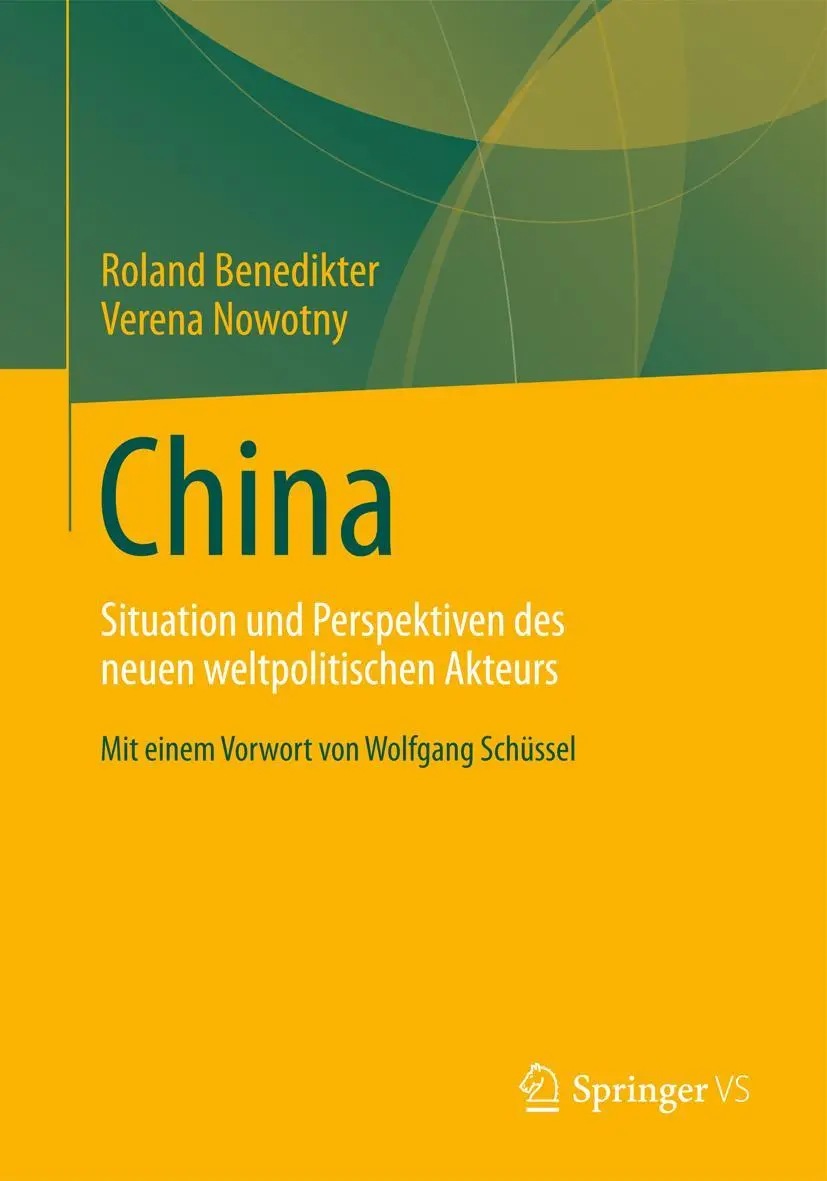 Cover: 9783658015121 | China | Situation und Perspektiven des neuen weltpolitischen Akteurs