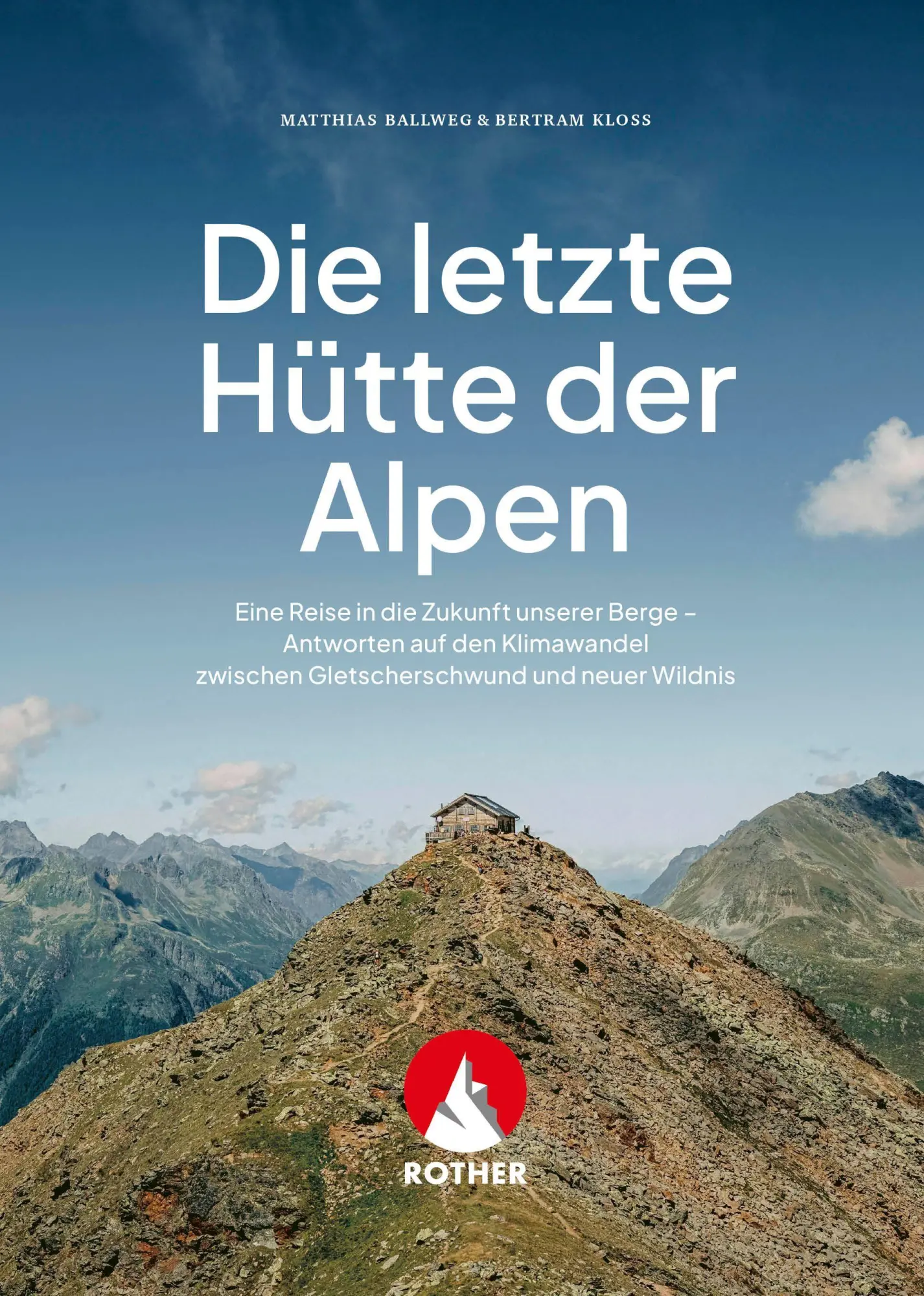 Cover: 9783763335121 | Die letzte Hütte der Alpen | Matthias Ballweg (u. a.) | Taschenbuch