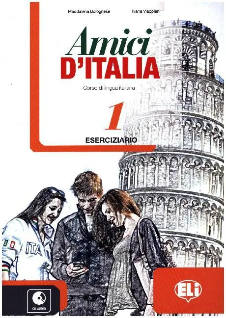 Cover: 9788853615121 | Amici d'Italia 1 | Eserciziario + libro digitale 1 | Elettra Ercolino
