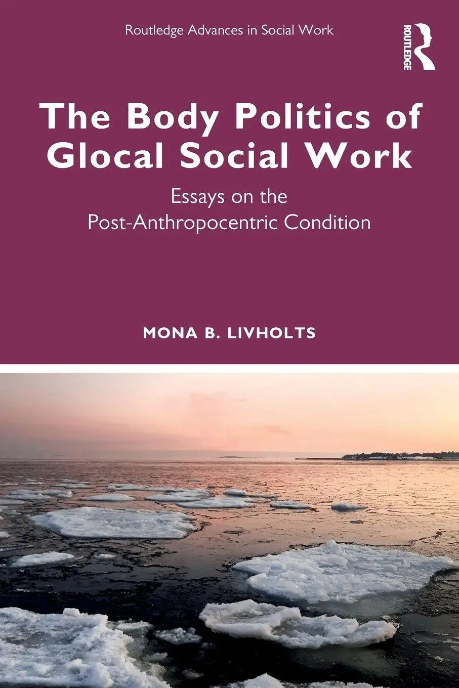 Cover: 9781032045221 | The Body Politics of Glocal Social Work | Mona B. Livholts | Buch