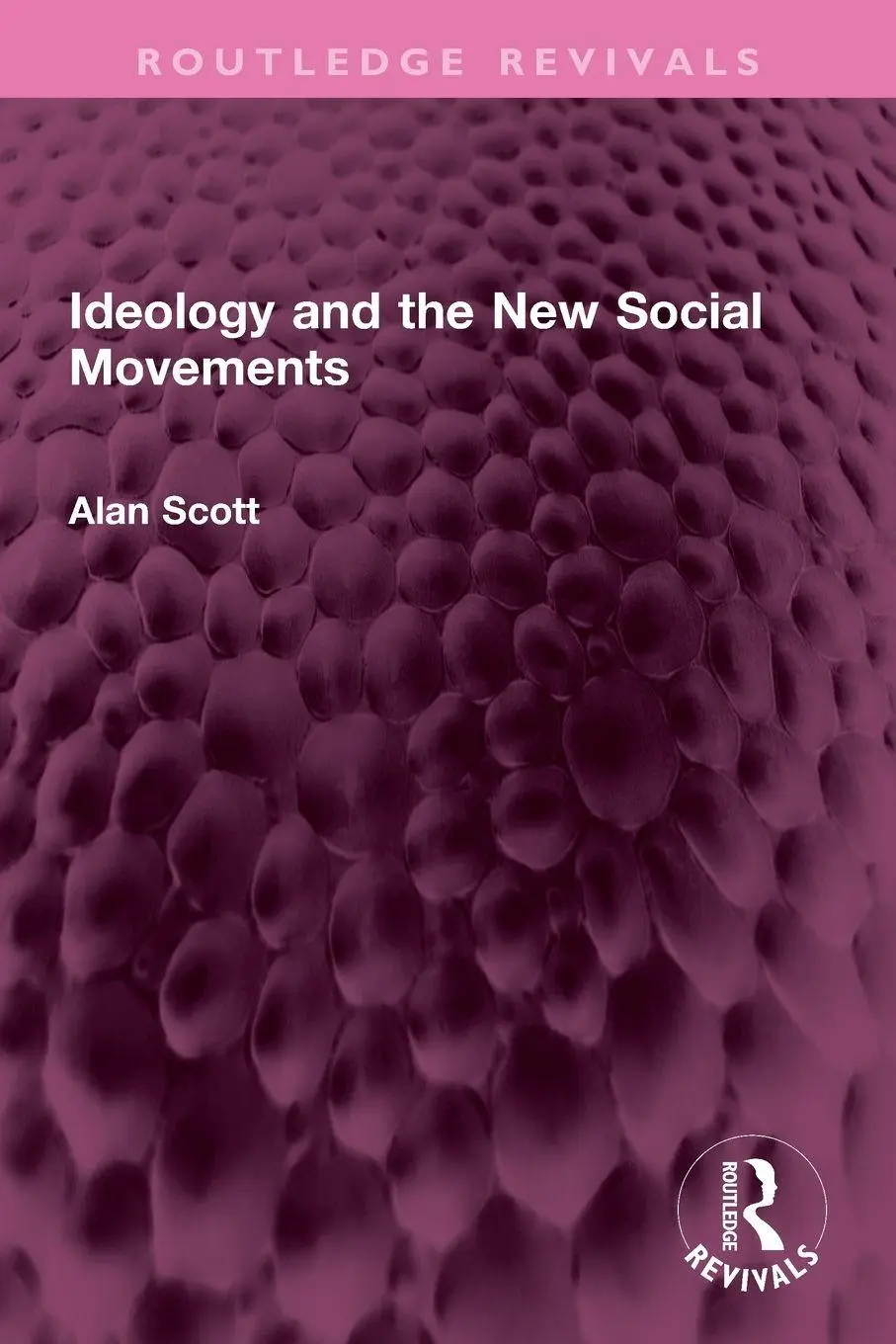 Cover: 9781032425221 | Ideology and the New Social Movements | Alan Scott | Taschenbuch