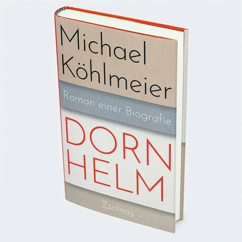 Bild: 9783552075221 | Dornhelm | Roman einer Biografie | Michael Köhlmeier | Buch | 288 S.
